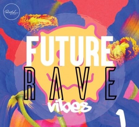 Roundel Sounds Future Rave Vibes Vol.1 WAV MiDi Synth Presets